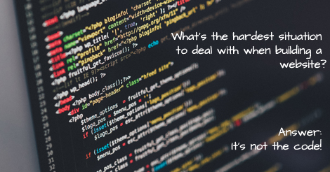 what's the hardest situation to deal with when building a website?